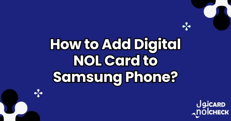 How to Add Digital NOL Card to Samsung Phone?