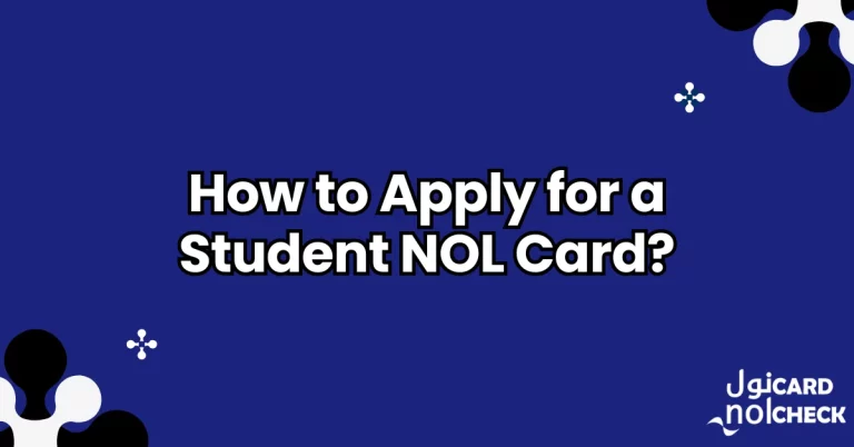 How to Apply for a Student NOL Card