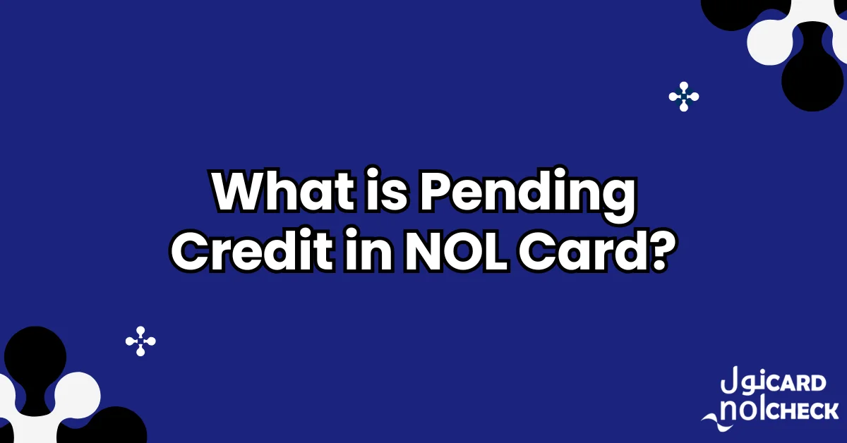 What is Pending Credit in NOL Card?